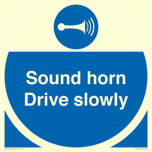 Sound horn Drive slowly